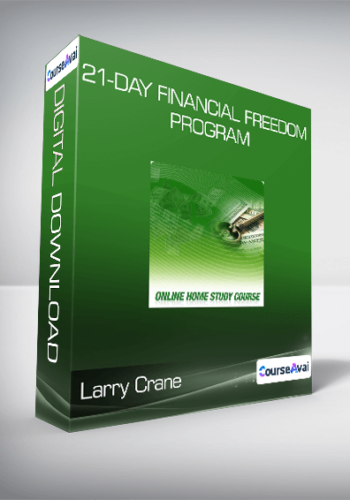 Larry Crane’s 21-Day Financial Freedom Program