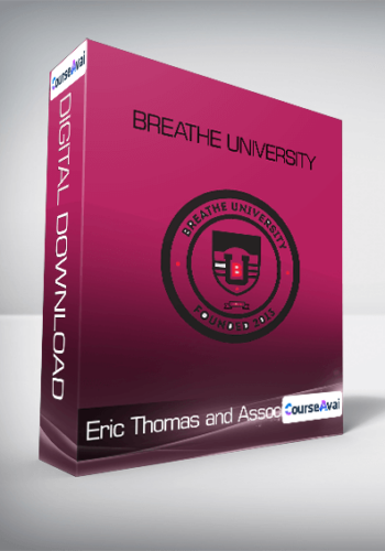 Eric Thomas and Associates - Breathe University