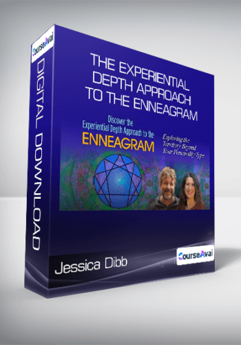 Jessica Dibb & Russ Hudson – The Experiential Depth Approach To The Enneagram
