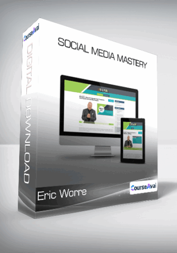 Eric Worre – Social Media Mastery