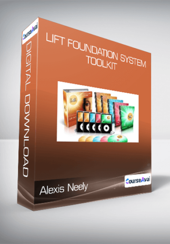 Alexis Neely – LIFT Foundation System & Toolkit