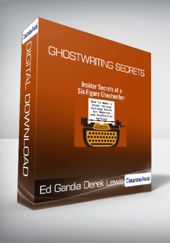 Ed Gandia And Derek Lewis – Ghostwriting Secrets