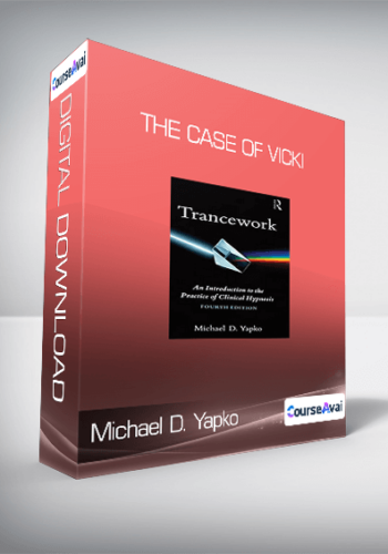 Michael D. Yapko - The Case of Vicki