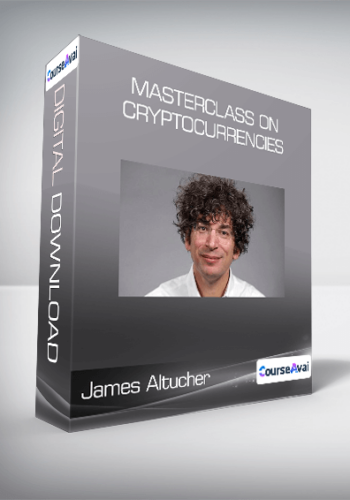 James Altucher - Masterclass on Cryptocurrencies