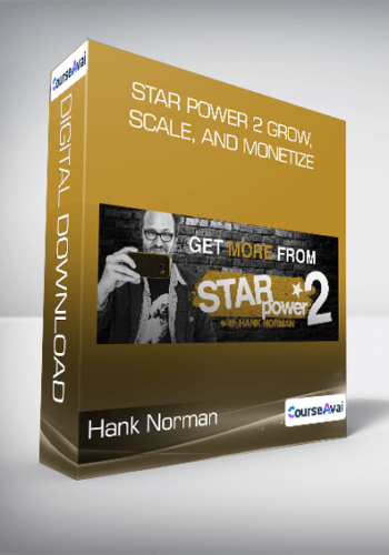 Hank Norman - Star Power 2 Grow, Scale, and Monetize