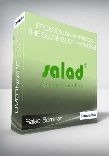 Salad Seminar – Ericksonian Hypnosis – The Secrets Of Hypnosis