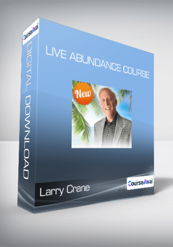 Larry Crane - Live Abundance Course