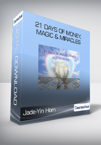 Jade-Yin Hom – 21 Days Of Money, Magic & Miracles