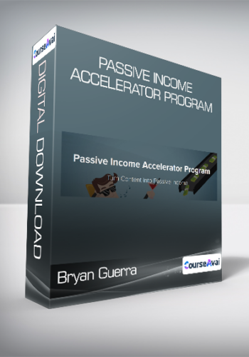 Bryan Guerra – Passive Income Accelerator Program