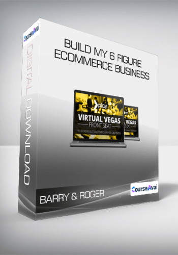 Barry & Roger – Build My 6 Figure Ecommerce Business