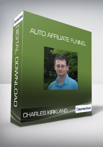 Charles Kirkland – Auto Affiliate Funnel