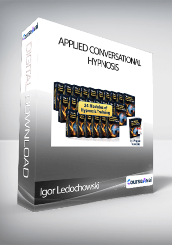 Igor Ledochowski – Applied Conversational Hypnosis