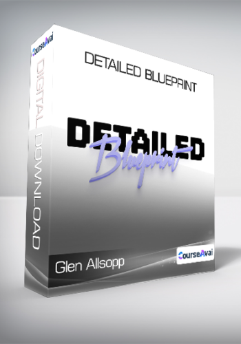 Glen Allsopp – Detailed Blueprint