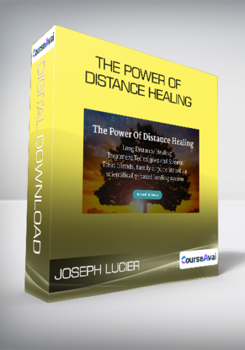 Joseph Lucier - The Power Of Distance Healing