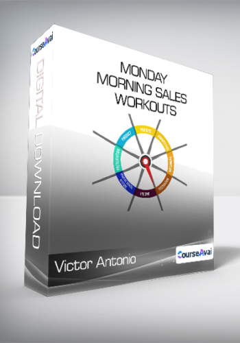 Victor Antonio – Monday Morning Sales Workouts