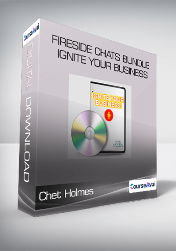 Chet Holmes – Fireside Chats Bundle – Ignite Your Business