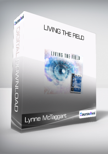 Lynne McTaggart - Living The Field