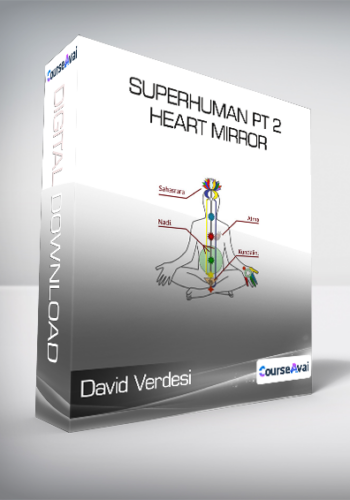 David Verdesi - Superhuman Pt 2 - Heart Mirror