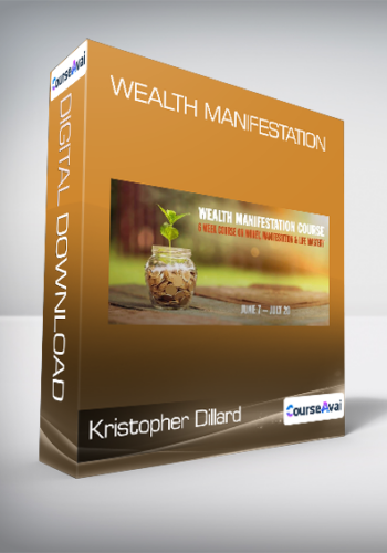 Kristopher Dillard – Wealth Manifestation