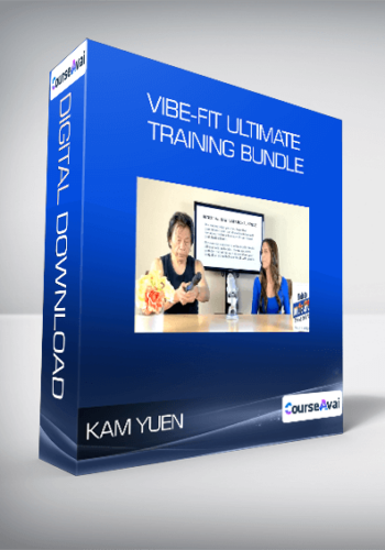 Kam Yuen And Marnie Greenberg – ViBE-FiT Ultimate Training Bundle