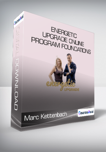 Marc Kettenbach & Colette Marie Stefan – Energetic Upgrade Online Program Foundations