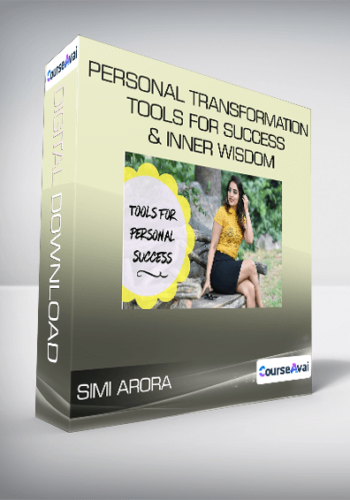 Simi Arora – Personal Transformation Tools For Success & Inner Wisdom