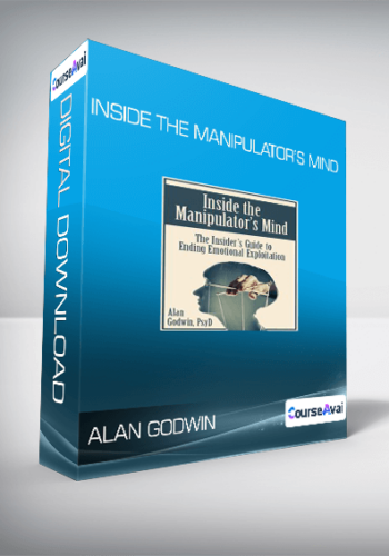 Alan Godwin - Inside the Manipulator’s Mind