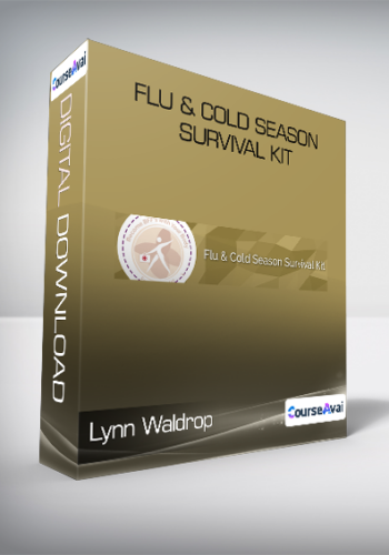 Lynn Waldrop - Flu & Cold Season Survival Kit