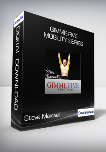 Steve Maxwell – Gimme-Five Mobility Series