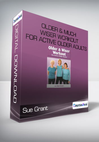 Sue Grant – Older & MUCH Wiser Workout For Active Older Adults