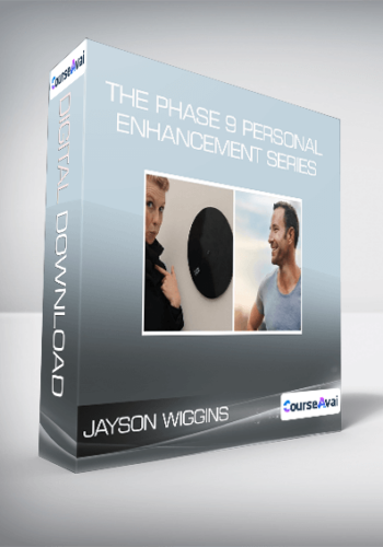Jayson Wiggins – The Phase 9 Personal Enhancement Series