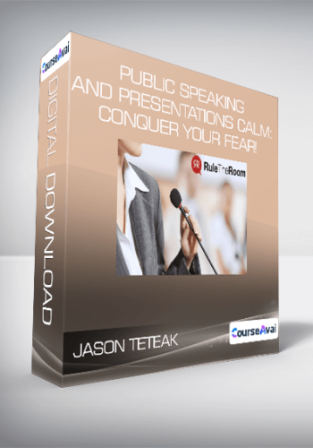 Jason Teteak - Public Speaking and Presentations Calm: Conquer Your Fear!