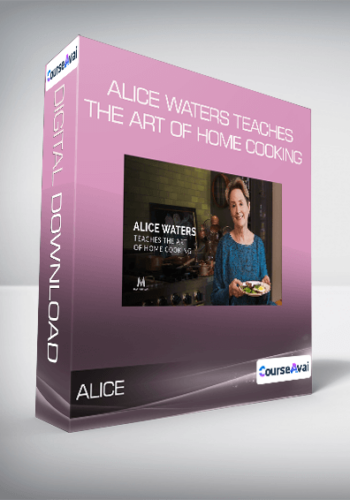 Alice Waters – Teaches The Art Of Home Cooking