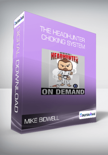 Mike Bidwell – The Headhunter Choking System