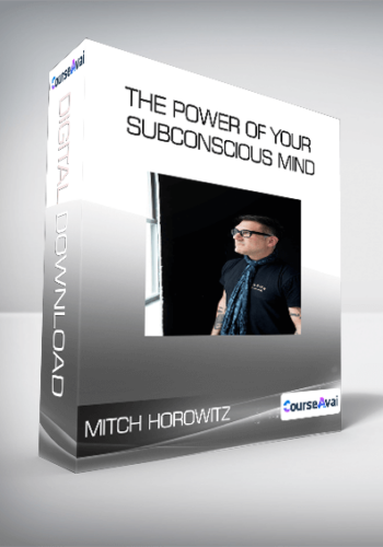 Mitch Horowitz – The Power Of Your Subconscious Mind