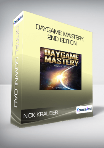 Nick Krauser – Daygame Mastery, 2nd Edition