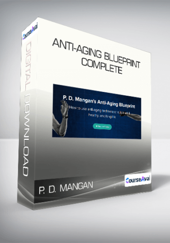 P. D. Mangan – Anti-Aging Blueprint Complete