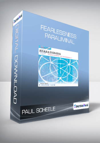 Paul Scheele – Fearlessness Paraliminal