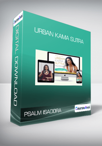 Psalm Isadora – Urban Kama Sutra