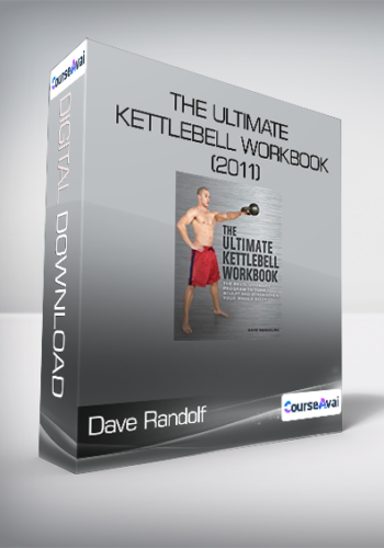 Dave Randolf - The Ultimate Kettlebell Workbook (2011)