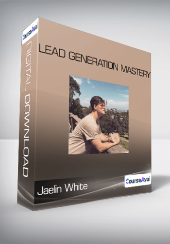 Jaelin White – Lead Generation Mastery