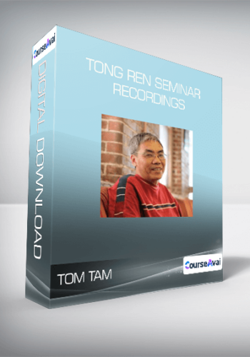 Tom Tam – Tong Ren Seminar Recordings