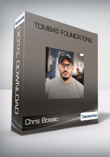 Chris Bossio – Tomb45 Foundations 2020