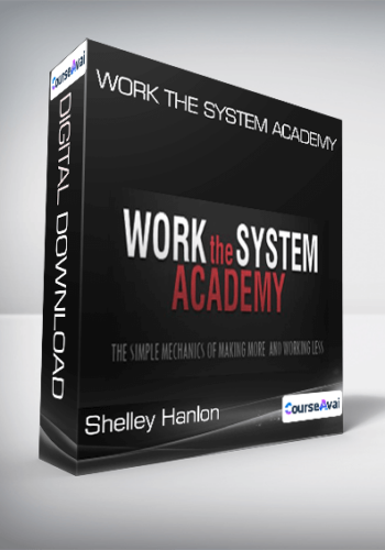 Shelley Hanlon – Work The System Academy
