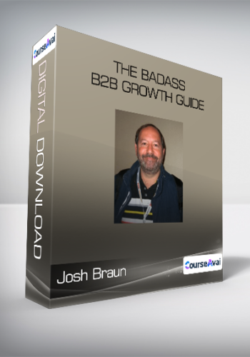 Josh Braun - the Badass B2B Growth Guide