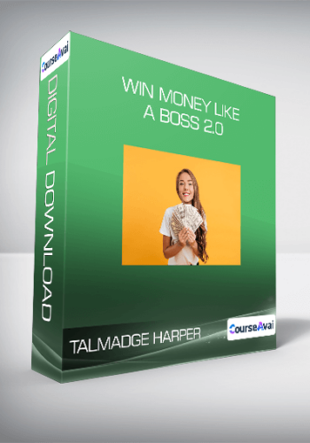 Talmadge Harper – Win Money Like A Boss 2.0
