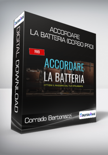 Corrado Bertonazzi – Accordare La Batteria (Corso PRO)