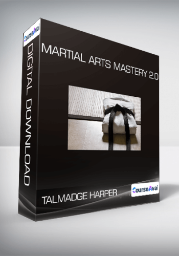 Talmadge Harper – Martial Arts Mastery 2.0
