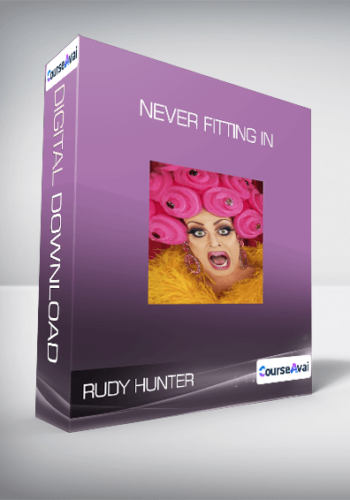 Rudy Hunter – Never Fitting In