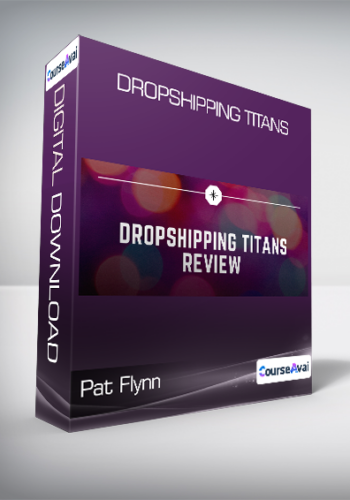 Pat Flynn – Dropshipping Titans